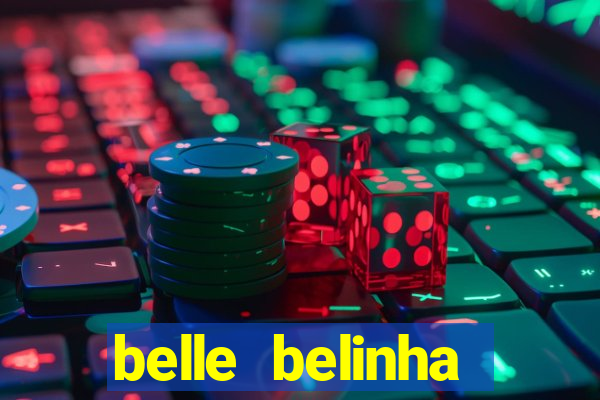 belle belinha privacy free